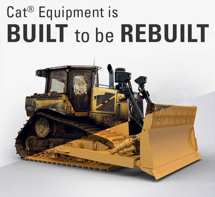 Cat Equipment is built to be rebuilt.