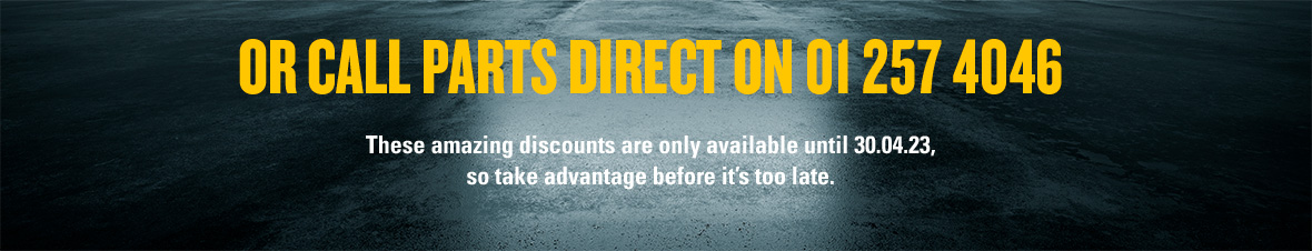 Or call parts direct on 01 257 4046